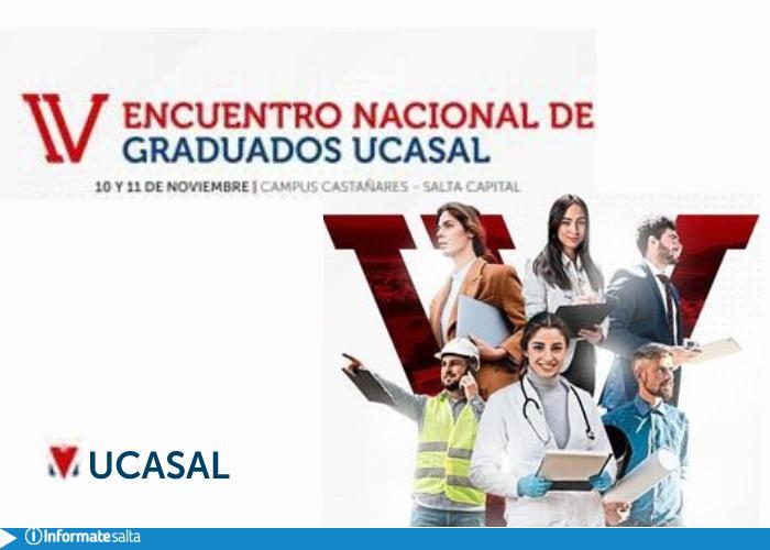 UCASAL Convoca A Sus Egresados Para El IV Encuentro Nacional De Graduados